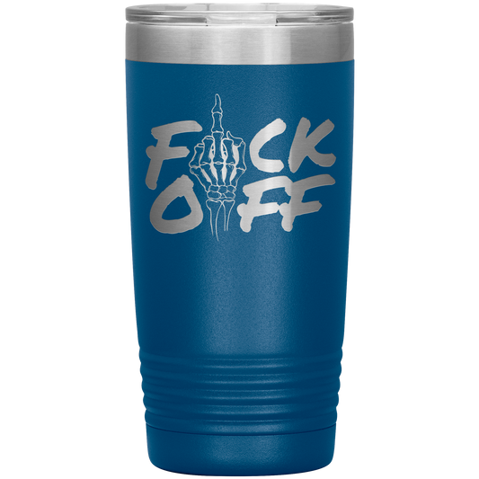 F*CK OFF 20 OZ TUMBLER