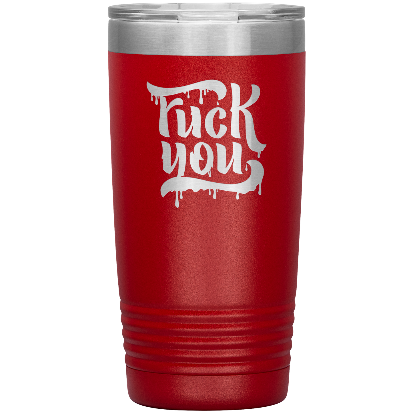 F*CK YOU 20 OZ TUMBLER