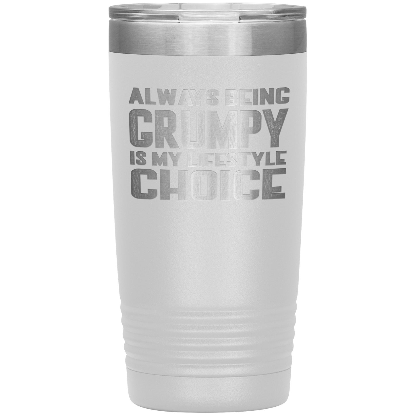 GRUMPY LIFESTYLE 20 OZ TUMBLER