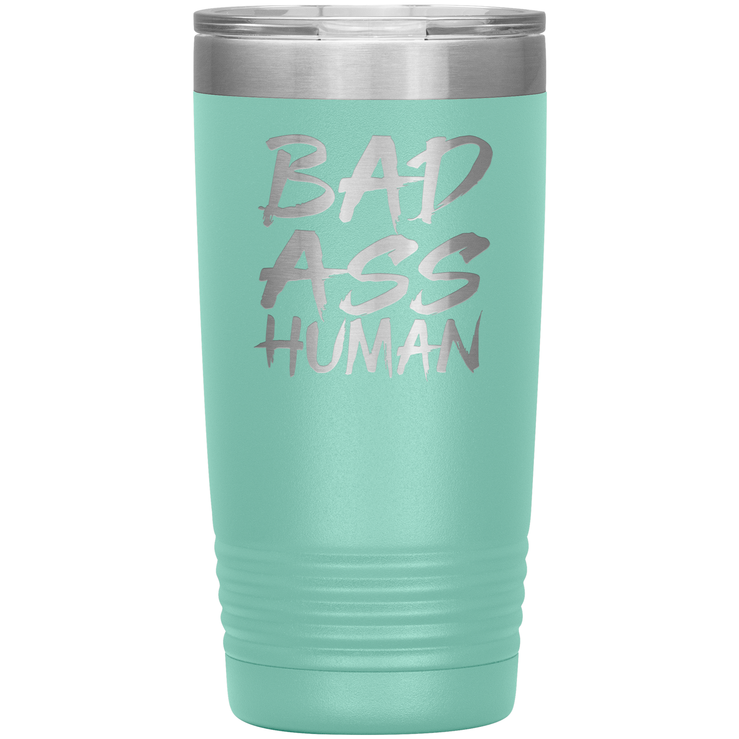 BAD ASS HUMAN 20 OZ TUMBLER