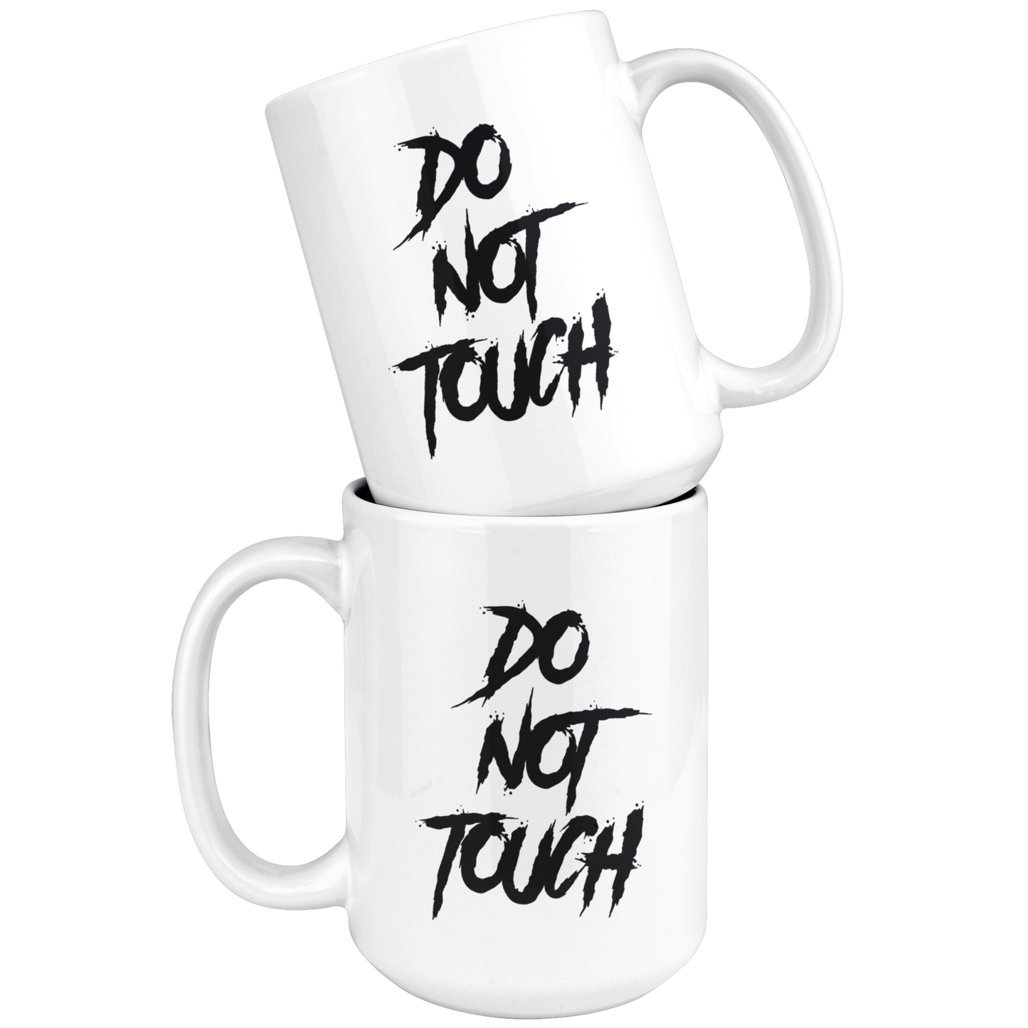 DO NOT TOUCH MUG