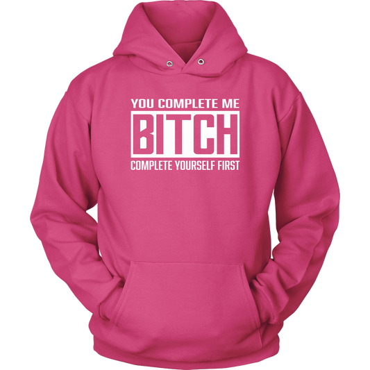 COMPLETE BITCH HOODIE