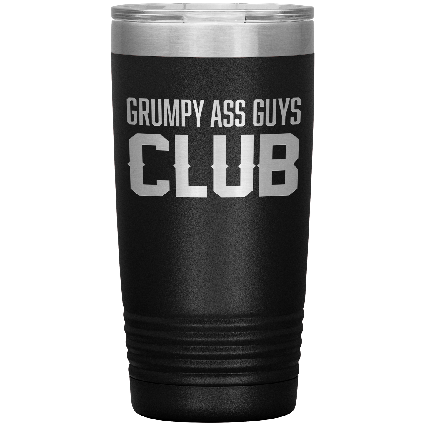 GRUMPY ASS GUYS CLUB 20 0Z TUMBLER