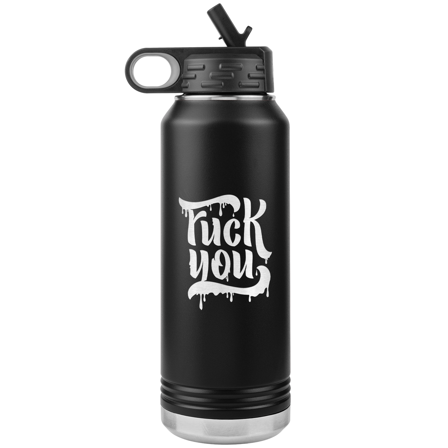 F*CK YOU 32 OZ WATER BOTTLE