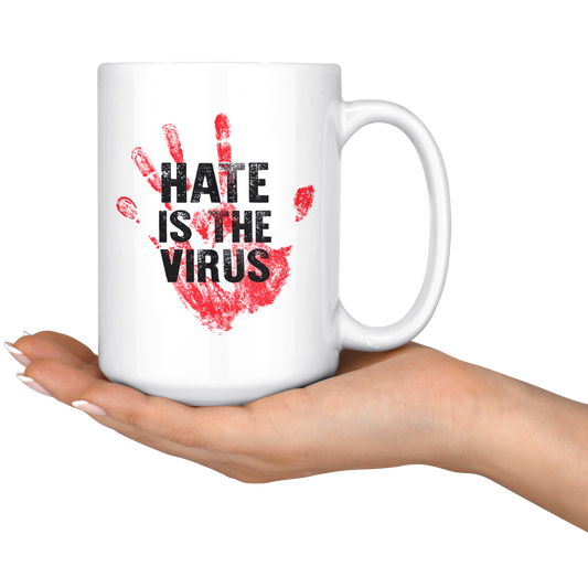 HATE IS THE VIRUS MUG