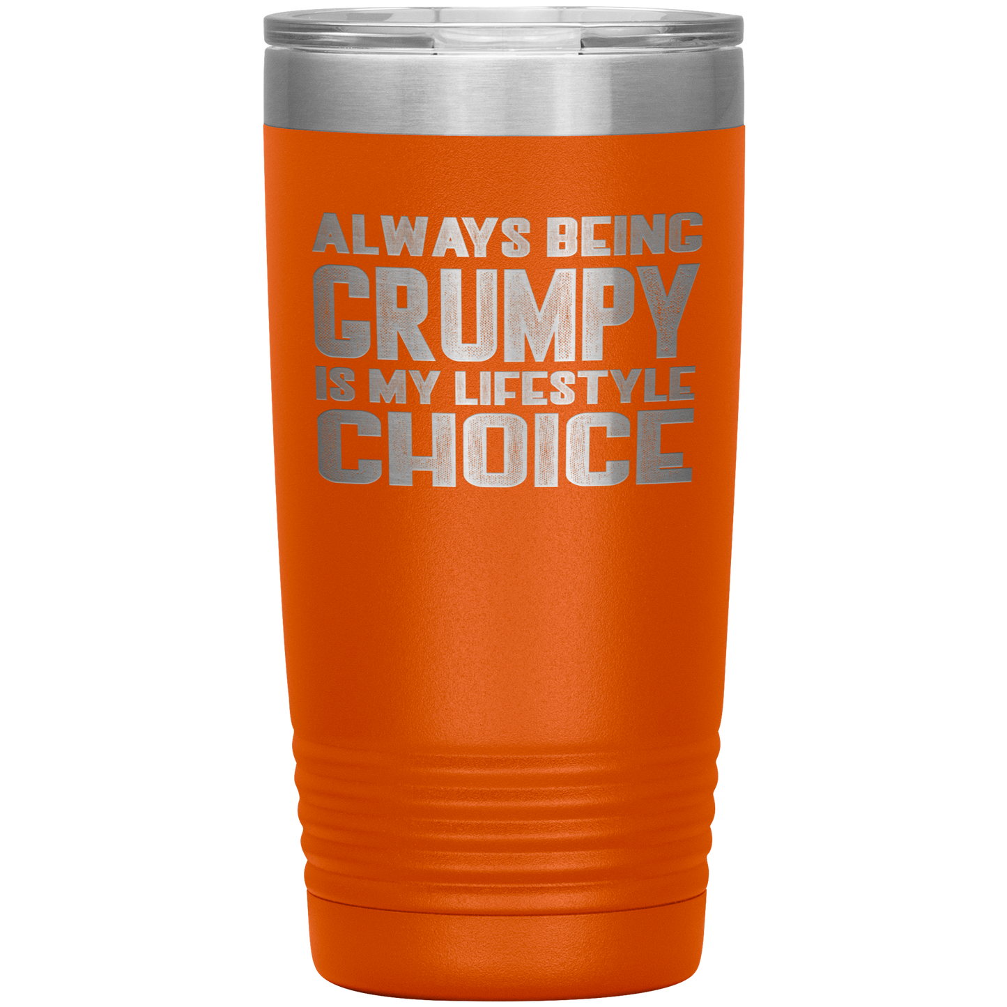 GRUMPY LIFESTYLE 20 OZ TUMBLER