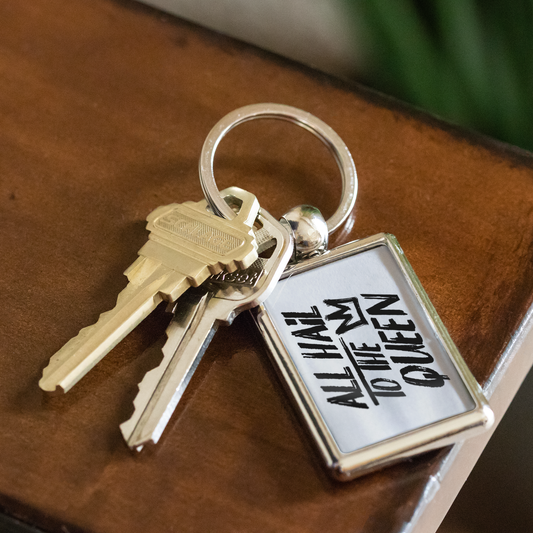 ALL HAIL TO THE QUEEN KEYCHAIN