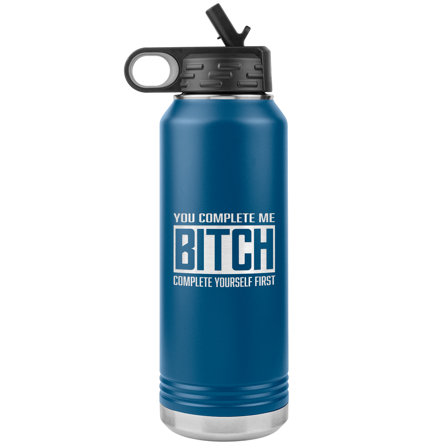 COMPLETE BITCH 32 0Z WATER BOTTLE
