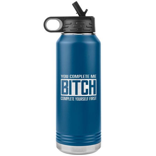 COMPLETE BITCH 32 0Z WATER BOTTLE