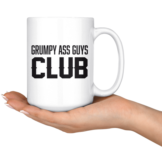 GRUMPY ASS GUYS CLUB MUG