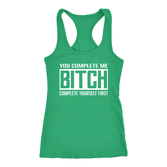 COMPLETE BITCH RACERBACK TANK