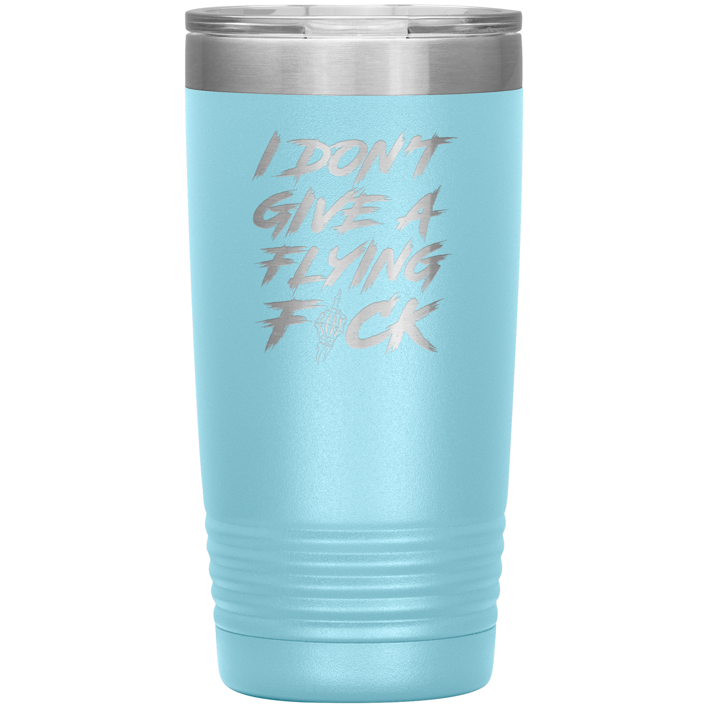 DON'T GIVE A F*CK 20 OZ TUMBLER