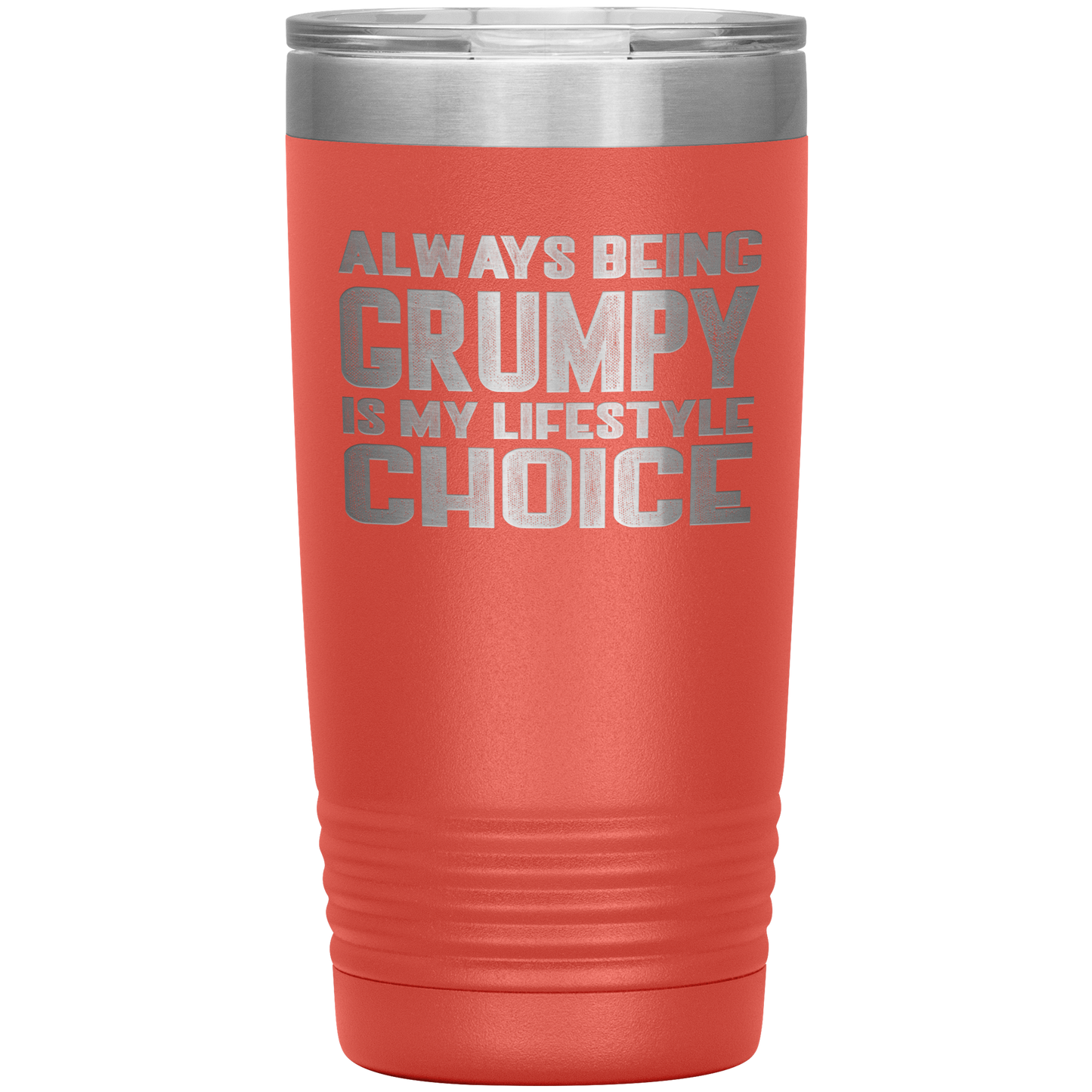 GRUMPY LIFESTYLE 20 OZ TUMBLER
