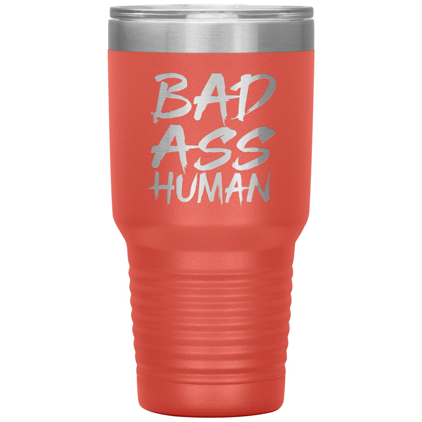 BAD ASS HUMAN TUMBLER