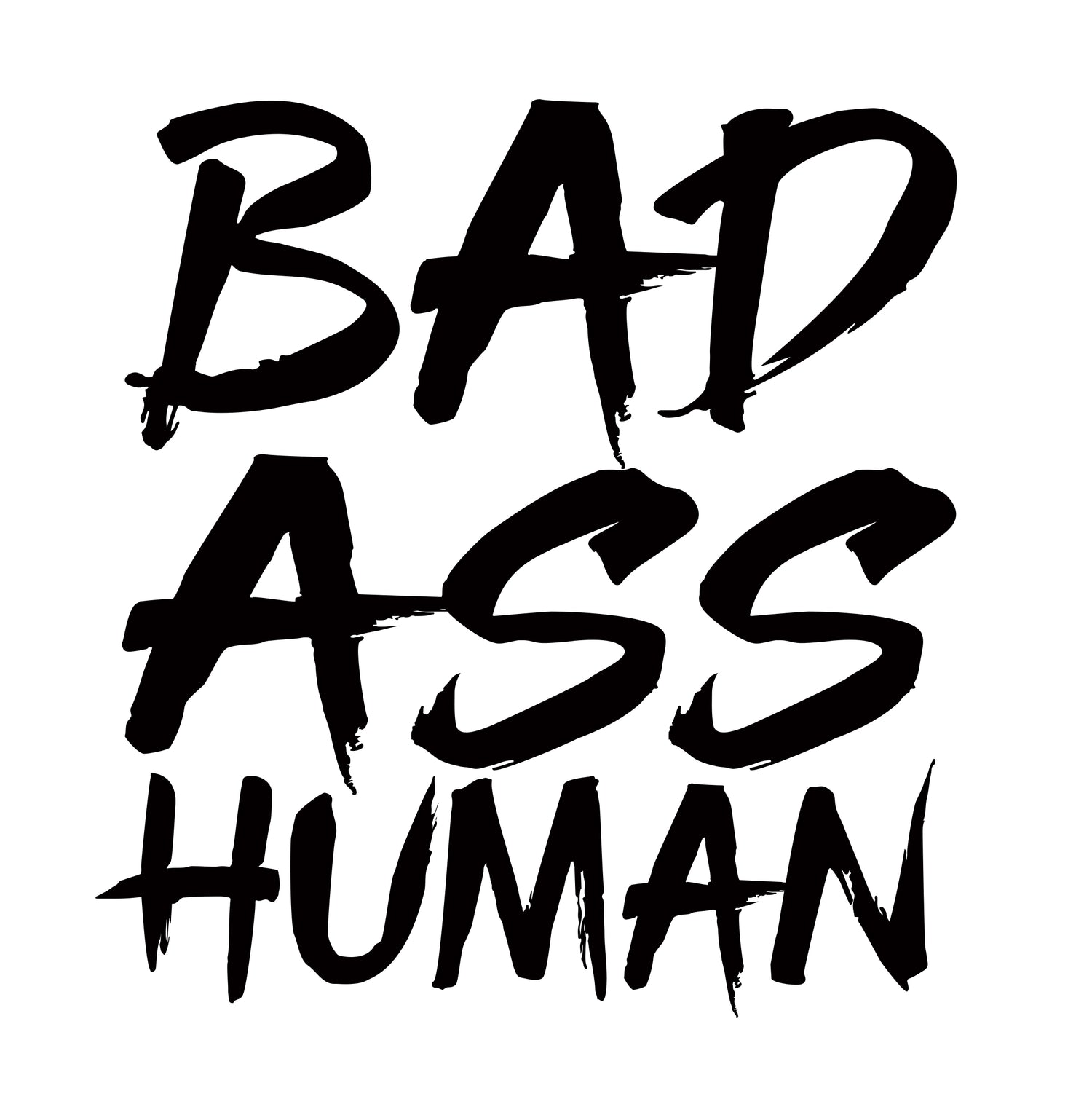 BAD ASS HUMAN