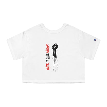 HATE IS THE VIRUS Champion Women's Heritage Cropped T-Shirt