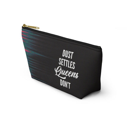 QUEENS DON'T SETTLE Accessory Pouch w T-bottom