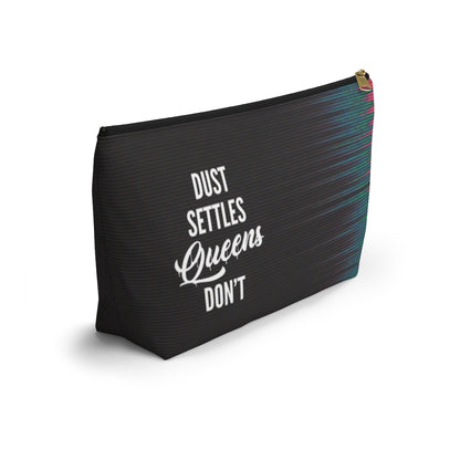QUEENS DON'T SETTLE Accessory Pouch w T-bottom