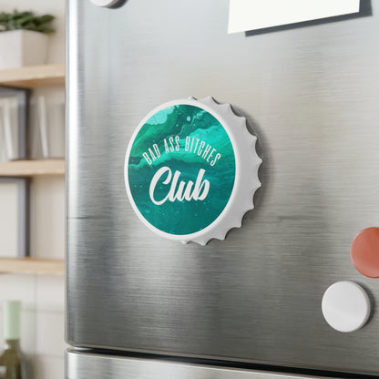 BAD ASS BITCHES CLUB Bottle Opener