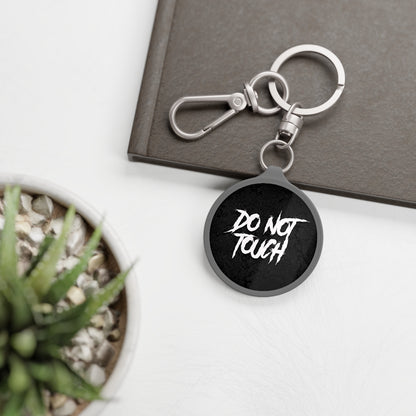 DO NOT TOUCH Key Fob