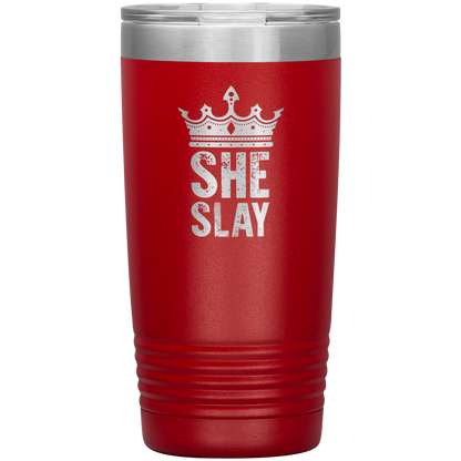 SHE SLAY 20 OZ TUMBLER