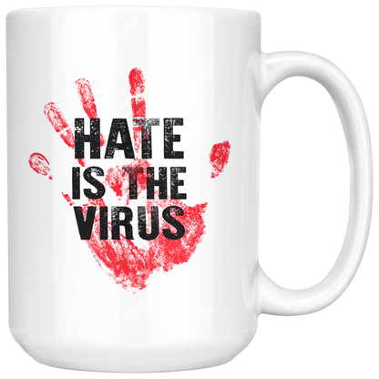 HATE IS THE VIRUS MUG