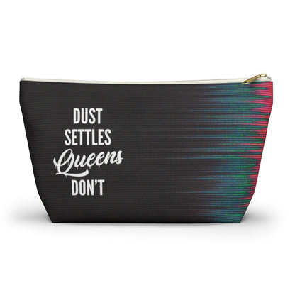 QUEENS DON'T SETTLE Accessory Pouch w T-bottom