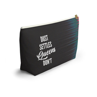 QUEENS DON'T SETTLE Accessory Pouch w T-bottom