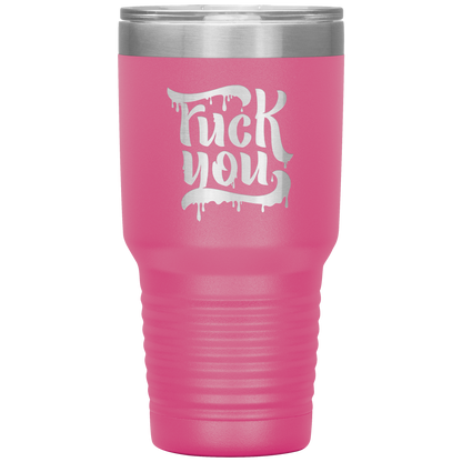 F*CK YOU TUMBLER