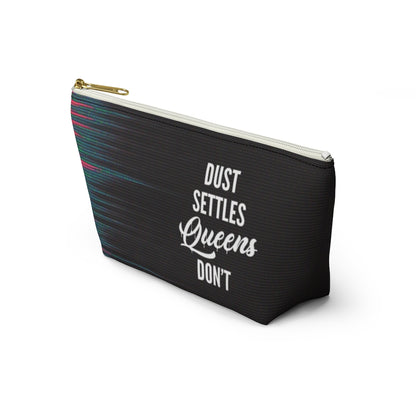 QUEENS DON'T SETTLE Accessory Pouch w T-bottom