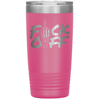 F*CK OFF 20 OZ TUMBLER