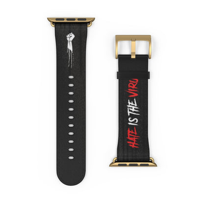 HATE IS THE VIRUS DRIP Watch Band