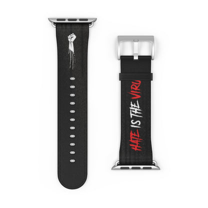 HATE IS THE VIRUS DRIP Watch Band
