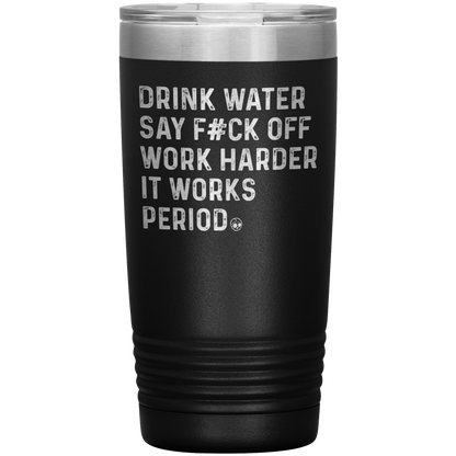 SAY F*CK OFF 20 OZ TUMBLER