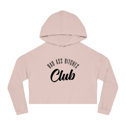 BAD ASS BITCHES CLUB Cropped Hooded Sweatshirt