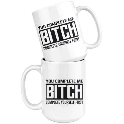 COMPLETE BITCH MUG