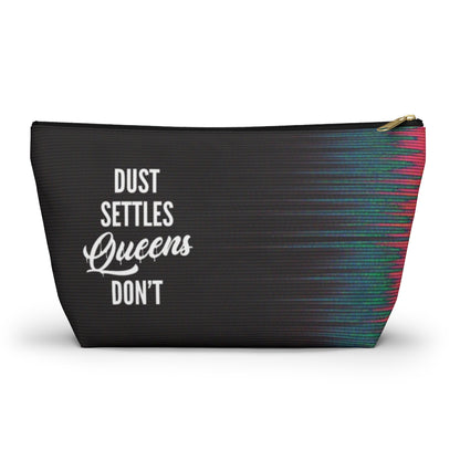 QUEENS DON'T SETTLE Accessory Pouch w T-bottom