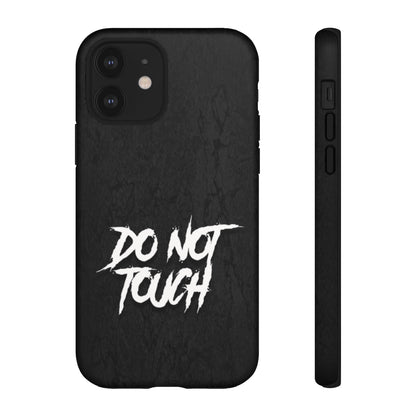 DO NOT TOUCH Tough Phone Case