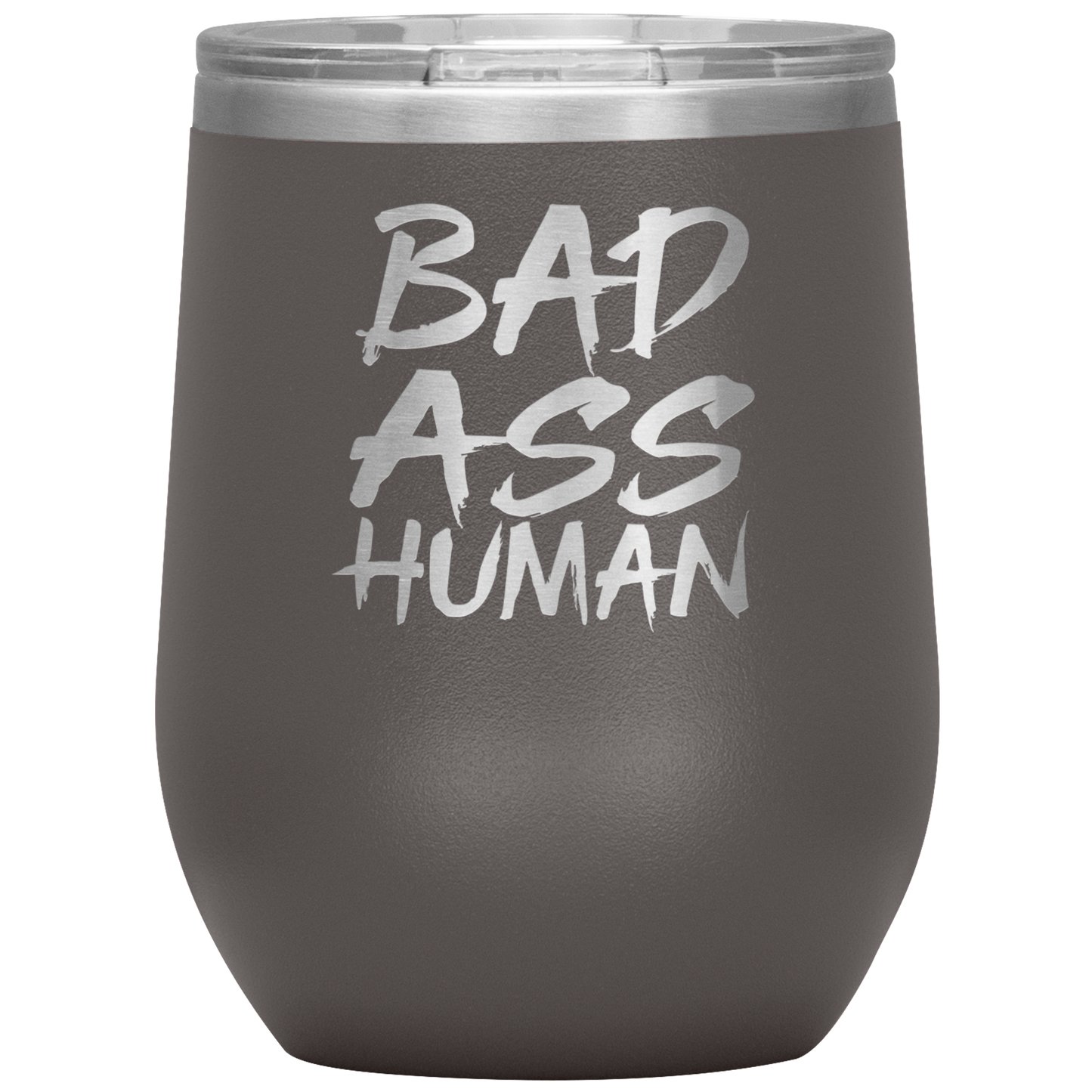 BAD ASS HUMAN WINE TUMBLER