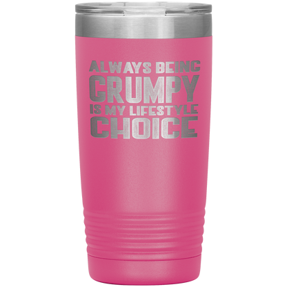 GRUMPY LIFESTYLE 20 OZ TUMBLER