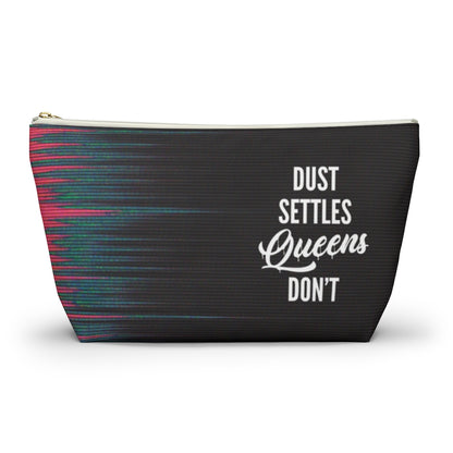 QUEENS DON'T SETTLE Accessory Pouch w T-bottom
