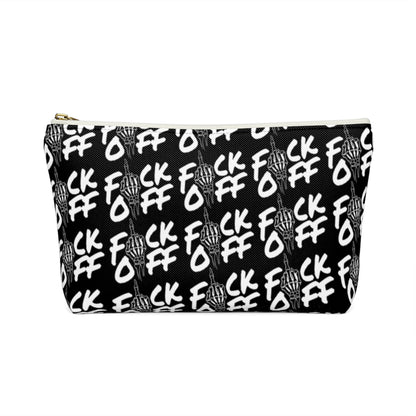 F*CK OFF Accessory Pouch w T-bottom