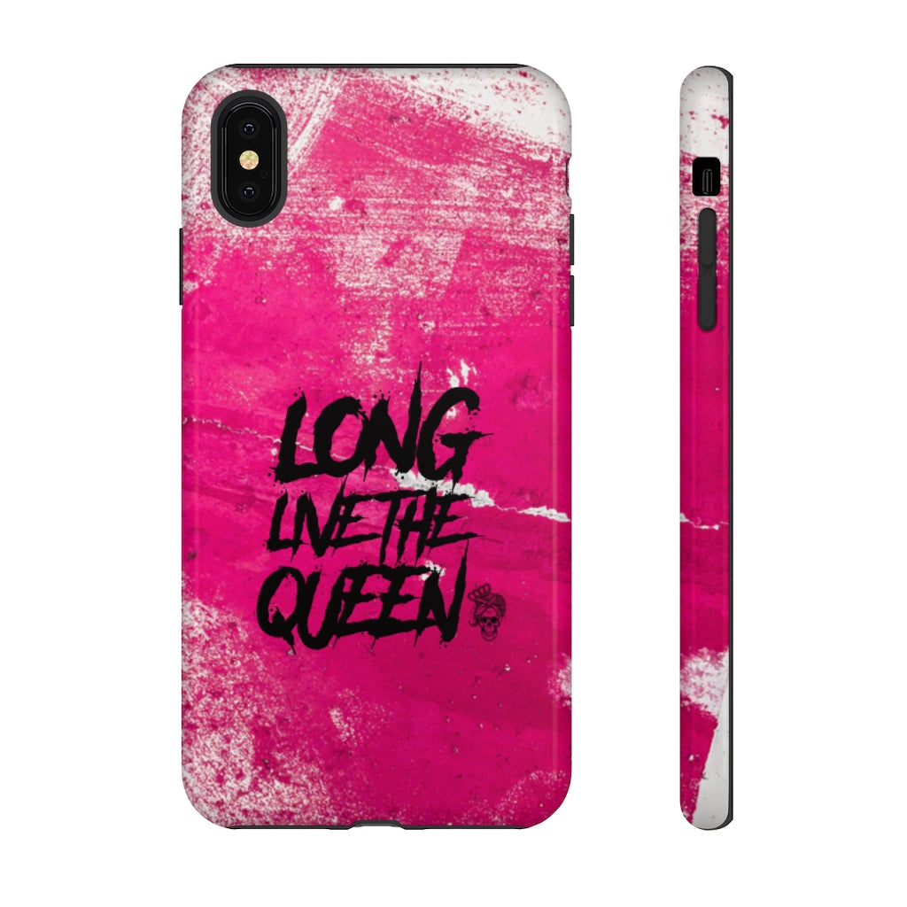 LONG LIVE THE QUEEN Tough Phone Case