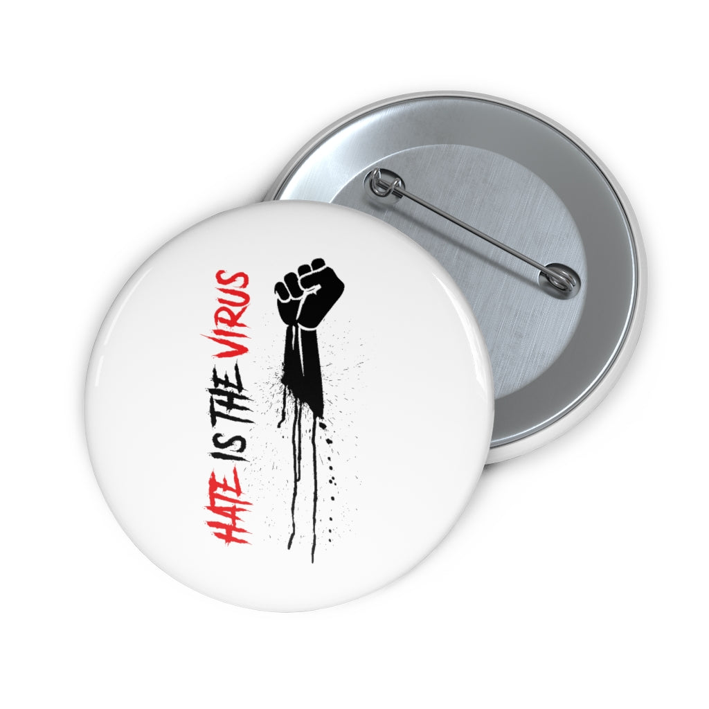 HATE IS THE VIRUS DRIP Pin Buttons
