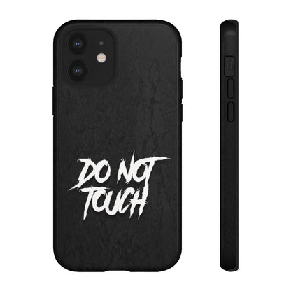 DO NOT TOUCH Tough Phone Case