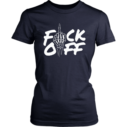 F*CK OFF WOMENS TSHIRT