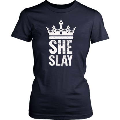 SHE SLAY WOMENS TSHIRT