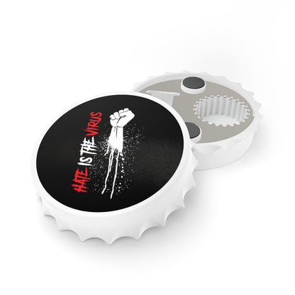 HATE IS THE VIRUS Bottle Opener