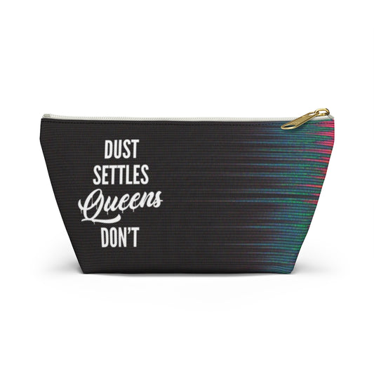 QUEENS DON'T SETTLE Accessory Pouch w T-bottom