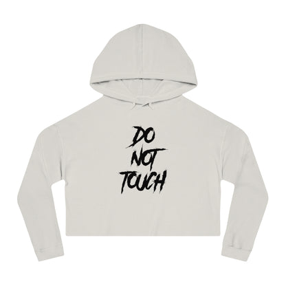 DO NOT TOUCH Cropped Hooded Sweatshirt